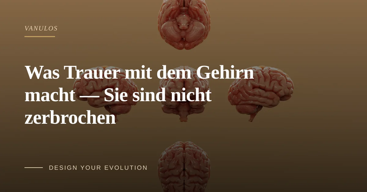 Was Trauer mit dem Gehirn macht — Sie sind nicht zerbrochen