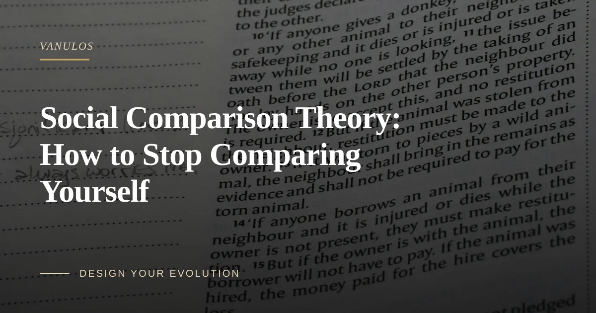 Social Comparison Theory: How to Stop Comparing Yourself