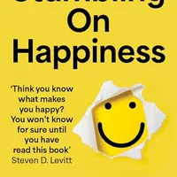Stumbling on Happiness — Daniel Gilbert