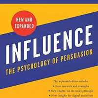 Influence, New and Expanded — Robert B. Cialdini