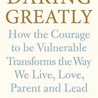 Daring Greatly by Brené Brown — Paperback | hyper-independence psychology
