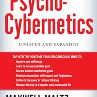 Psycho-Cybernetics (Updated and Expanded) — Maxwell Maltz