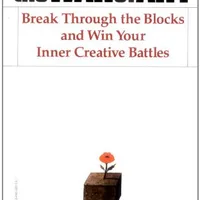 The War of Art: Break Through the Blocks and Win Your Inner Creative Battles — Steven Pressfield