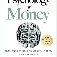 The Psychology of Money by Morgan Housel — Harriman House paperback, 242 pages, 19 timeless lessons on wealth