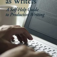 Professors as Writers: A Self-Help Guide to Productive Writing — Robert Boice