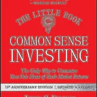 The Little Book of Common Sense Investing by John C. Bogle — Wiley 10th Anniversary Edition, foreword by Warren Buffett