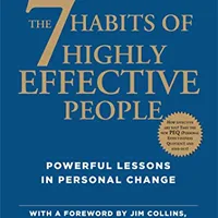 The 7 Habits of Highly Effective People — Stephen R. Covey (30th Anniversary Edition)