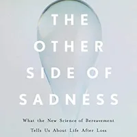 The Other Side of Sadness (Revised) — George Bonanno