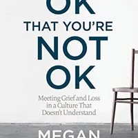 It's OK That You're Not OK — Megan Devine