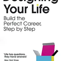 Designing Your Life — Bill Burnett &amp; Dave Evans