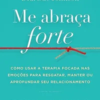 Me abraça forte — Sue Johnson
