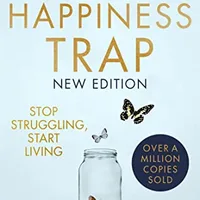 La trampa de la felicidad — Russ Harris (sustituto ES del libro clínico)