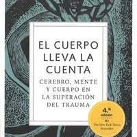 El cuerpo lleva la cuenta — Bessel van der Kolk