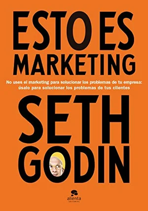 Esto es marketing de Seth Godin