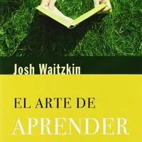 El arte de aprender — Josh Waitzkin