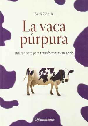 La vaca púrpura de Seth Godin