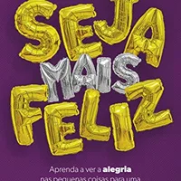 Seja Mais Feliz — Tal Ben-Shahar