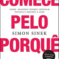 Comece pelo porquê — Simon Sinek