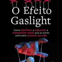O Efeito Gaslight — Robin Stern (Alta Books)