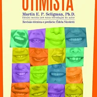 Aprenda a Ser Otimista — Martin E. P. Seligman