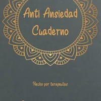 Anti Ansiedad: cuaderno de terapia cognitiva conductual — registro de emociones y patrones de pensamiento